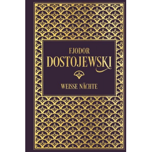 Fjodor M. Dostojewski - Weiße Nächte