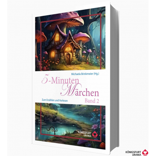 Michaela Brinkmeier - 5-Minuten Märchen, Band 2 (Volksmärchen für Erwachsene und Kinder)