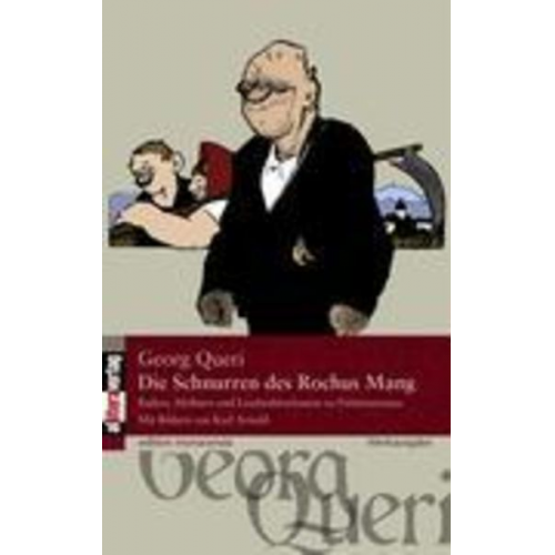Georg Queri - Die Schnurren des Rochus Mang