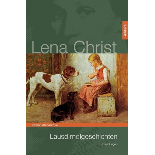 Lena Christ - Lausdirndlgeschichten