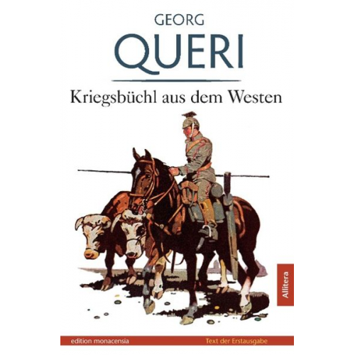 Georg Queri - Kriegsbüchl aus dem Westen