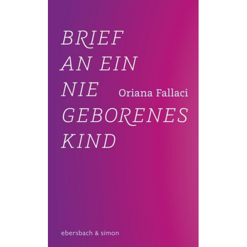 Oriana Fallaci - Brief an ein nie geborenes Kind