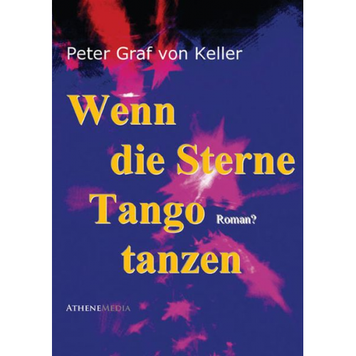 Peter Graf Keller - Wenn die Sterne Tango tanzen