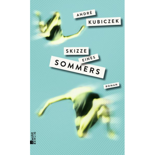 André Kubiczek - Skizze eines Sommers