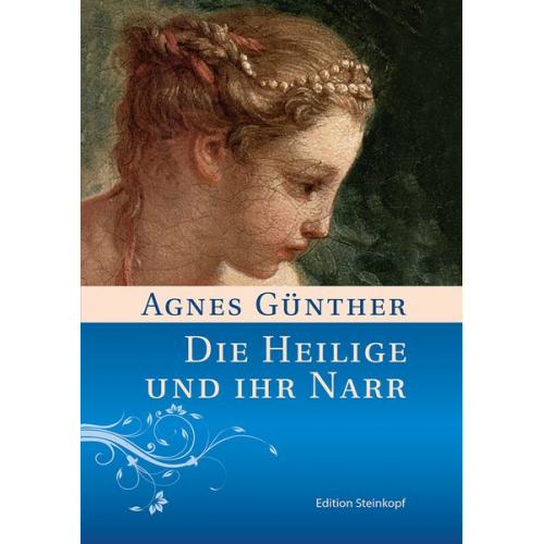 Agnes Günther - Die Heilige und ihr Narr