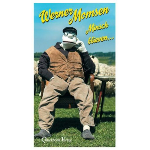 Werner Momsen - Minsch blieven...