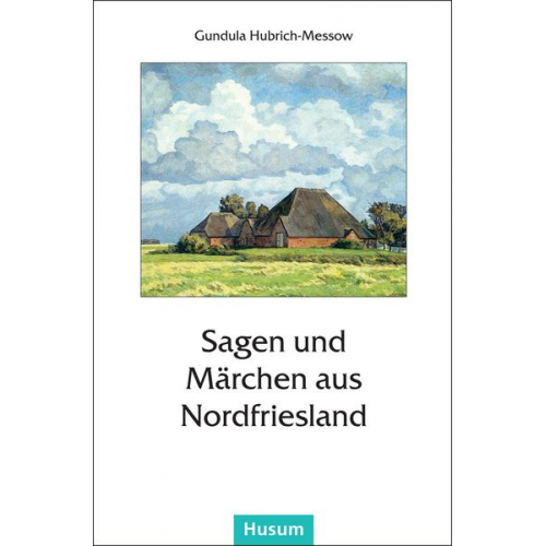 Sagen und Märchen aus Nordfriesland