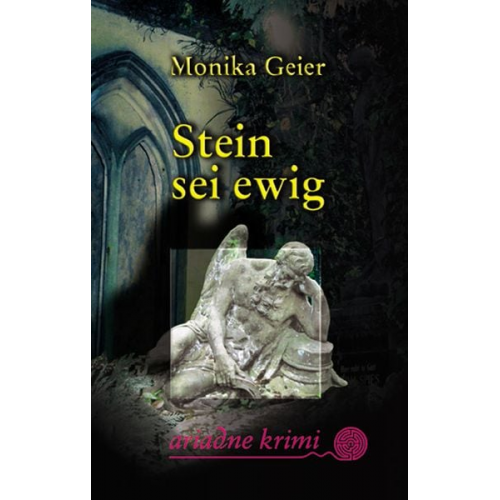 Monika Geier - Stein sei ewig