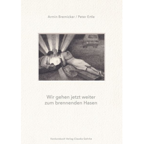 Peter Ertle Armin Bremicker - Wir gehen jetzt weiter zum brennenden Hasen