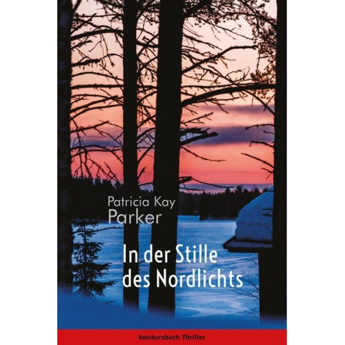 Patricia Kay Parker - In der Stille des Nordlichts