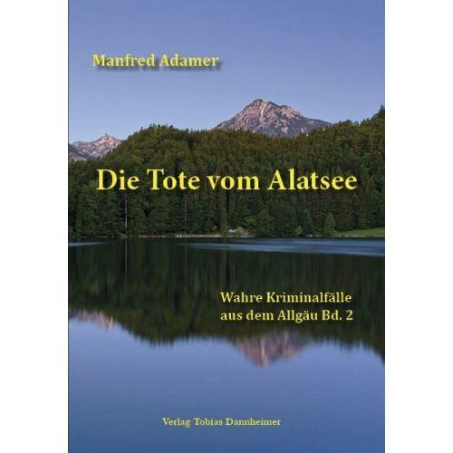 Manfred Adamer - Die Tote vom Alatsee