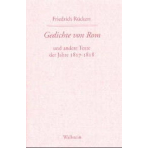 Friedrich Rückert - Gedichte von Rom