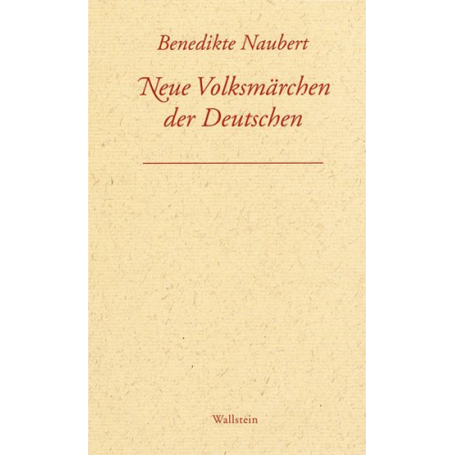 Benedikte Naubert - Neue Volksmärchen der Deutschen