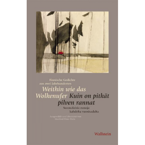 Manfred Peter Hein - Weithin wie das Wolkenufer / Kuin on pitkät pilven rannat
