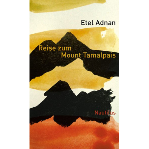 Etel Adnan - Reise zum Mount Tamalpais