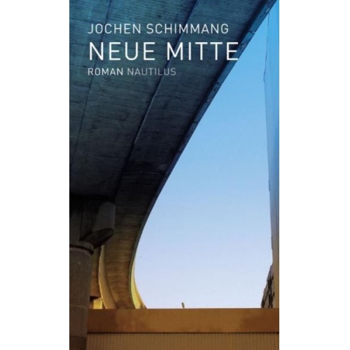 Jochen Schimmang - Neue Mitte