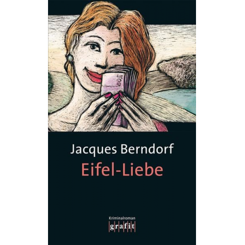 Jacques Berndorf - Eifel-Liebe / Eifel Krimis Bd. 15