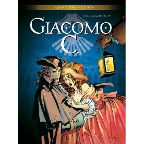 Jean Dufaux Griffo - Griffo: Giacomo C. Gesamtausgabe 1