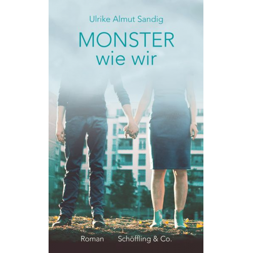 Ulrike Almut Sandig - Monster wie wir