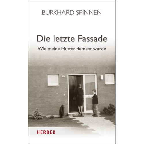 Burkhard Spinnen - Die letzte Fassade