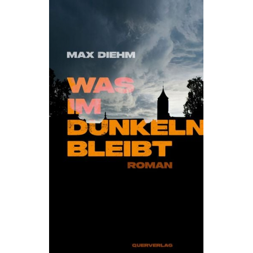 Max Diehm - Was im Dunkeln bleibt