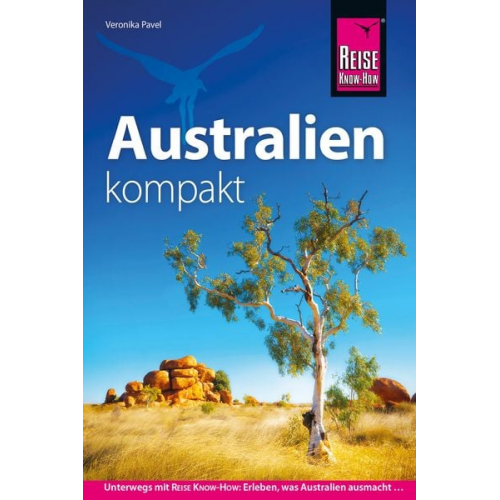 Veronika Pavel - Reise Know-How Reiseführer Australien kompakt