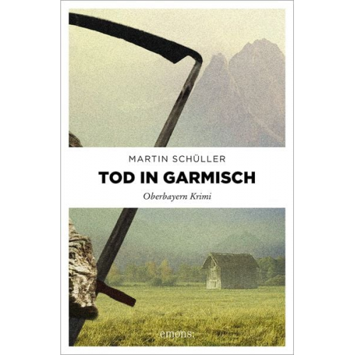 Martin Schüller - Tod in Garmisch / Kommissar Schwemmer Band 1