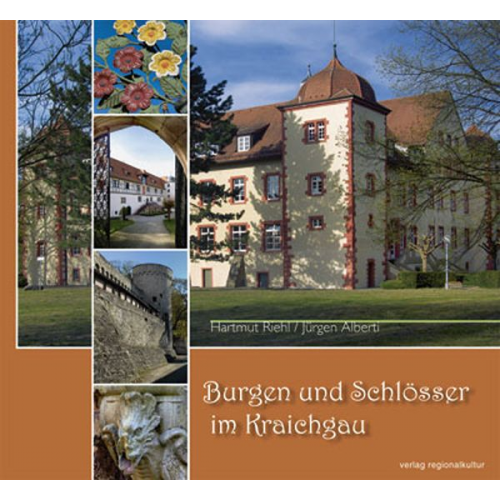 Hartmut Riehl Jürgen Alberti - Burgen und Schlösser im Kraichgau