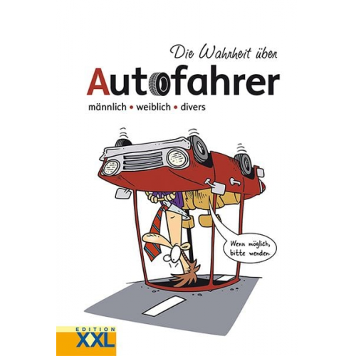 Die Wahrheit über Autofahrer