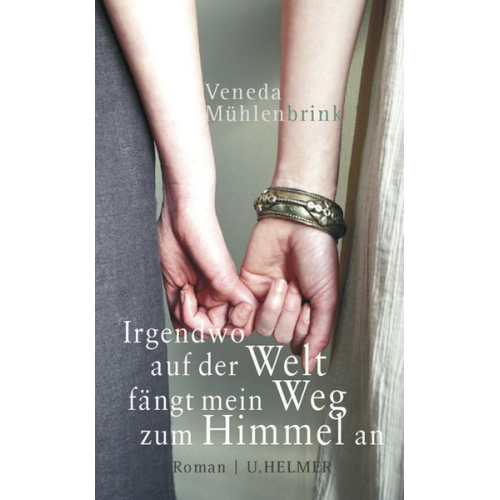 Veneda Mühlenbrink - Irgendwo auf der Welt fängt mein Weg zum Himmel an
