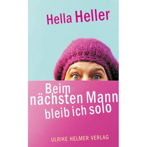 Hella Heller - Beim nächsten Mann bleib ich solo