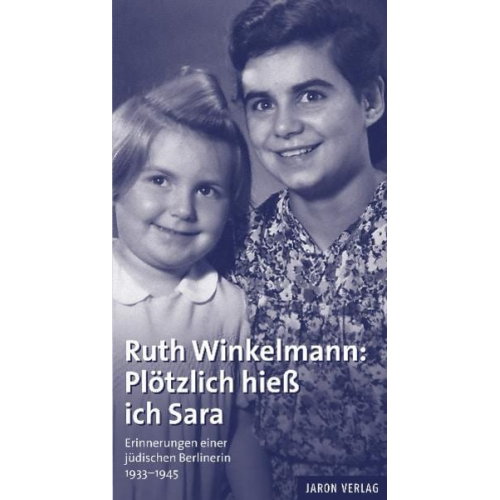 Ruth Winkelmann - Ruth Winkelmann: Plötzlich hieß ich Sara