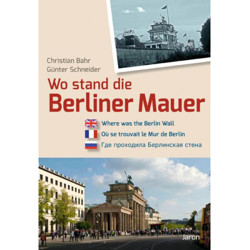 Christian Bahr - Wo stand die Berliner Mauer?