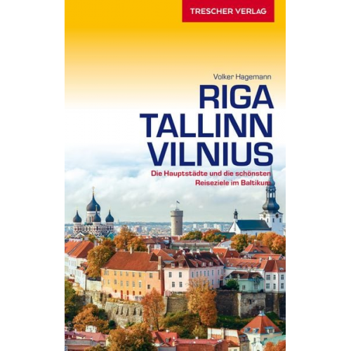 Volker Hagemann - TRESCHER Reiseführer Riga, Tallinn, Vilnius