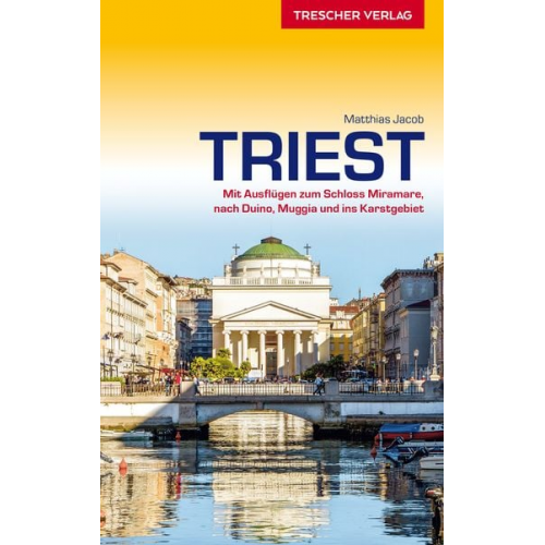 Matthias Jacob - TRESCHER Reiseführer Triest