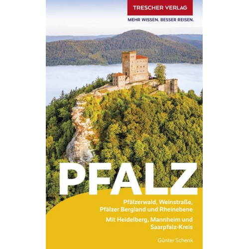 Günter Schenk - TRESCHER Reiseführer Pfalz