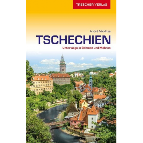 André Micklitza - TRESCHER Reiseführer Tschechien