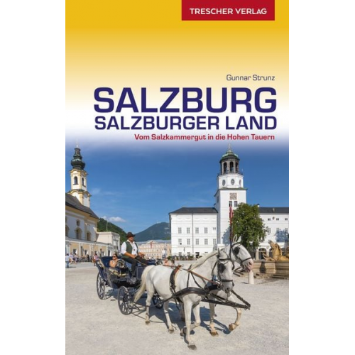 Gunnar Strunz - TRESCHER Reiseführer Salzburg und Salzburger Land