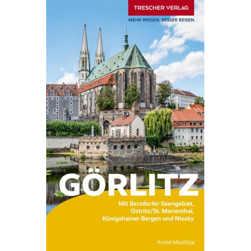 André Micklitza - TRESCHER Reiseführer Görlitz