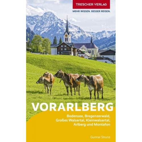 Gunnar Strunz - TRESCHER Reiseführer Vorarlberg