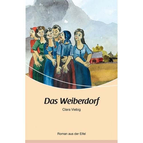 Clara Viebig - Das Weiberdorf