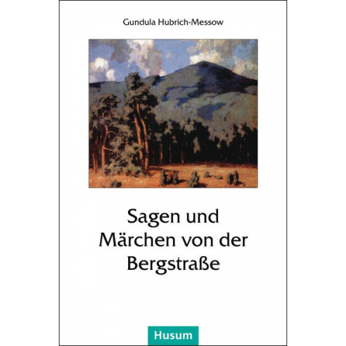 Sagen und Märchen von der Bergstraße