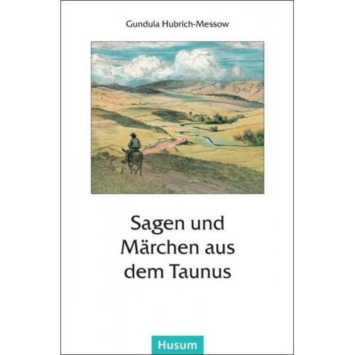 Sagen und Märchen aus dem Taunus