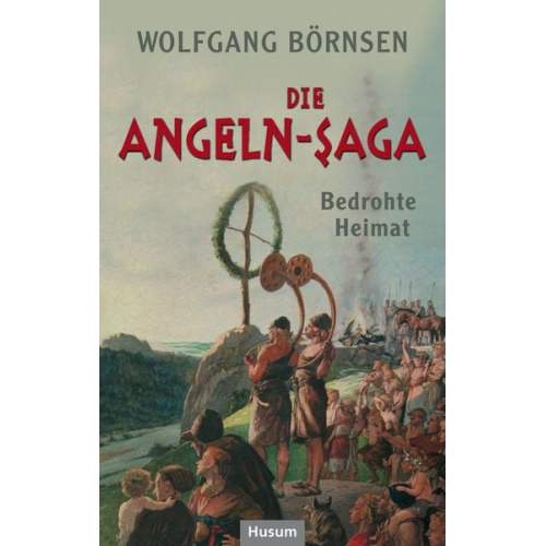 Wolfgang Börnsen - Die Angeln-Saga