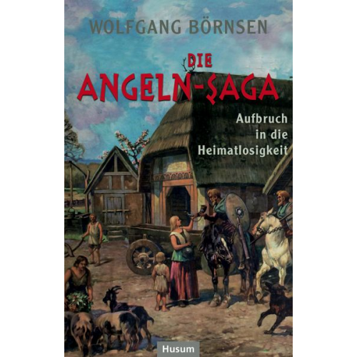 Wolfgang Börnsen - Die Angeln-Saga