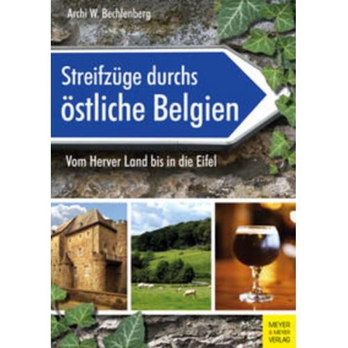 Archi W. Bechlenberg - Streifzüge durchs östliche Belgien