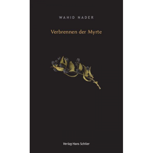 Wahid Nader - Verbrennen der Myrte
