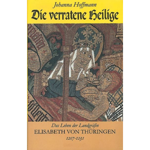 Johanna Hoffmann - Die verratene Heilige