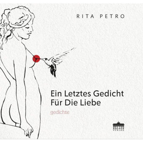Rita Petro - Ein letztes Gedicht für die Liebe
