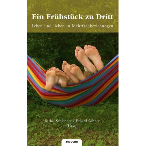 Erhard Söhner - Ein Frühstück zu Dritt – Leben und lieben in Mehrfachbeziehungen
